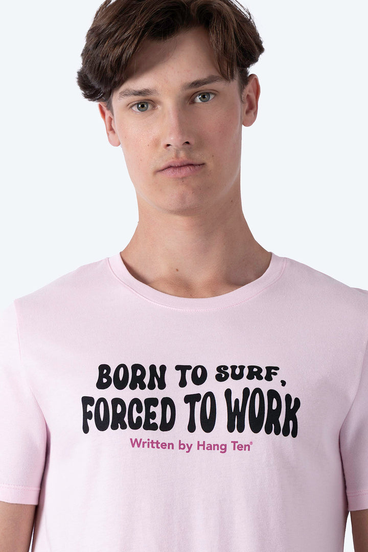 T-shirt rosa claro "Born to surf, forced to work" - Hang Ten 